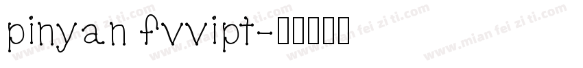 pinyan fvvipt字体转换